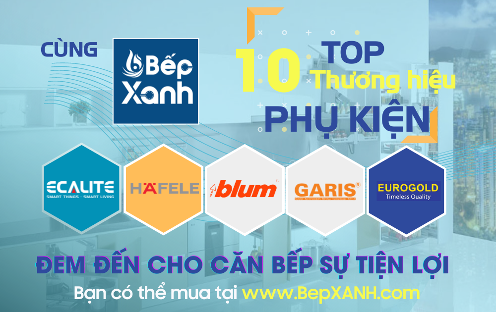 Các hãng phụ kiện tủ bếp