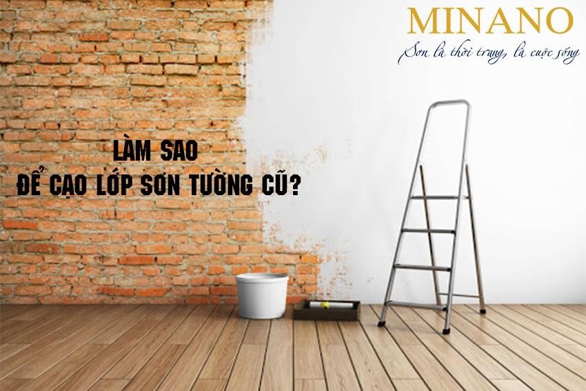 Cách cạo sơn tường cũ