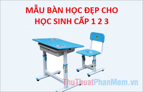 Hình ảnh bàn ghế học sinh