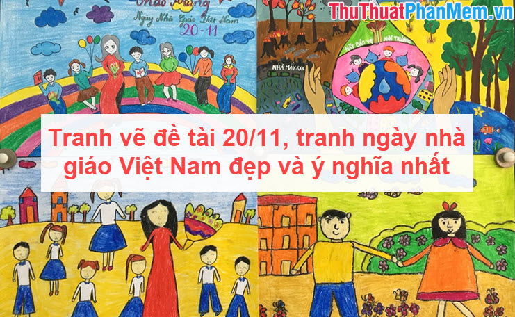 Vẽ tranh ngày nhà giáo việt nam đẹp nhất